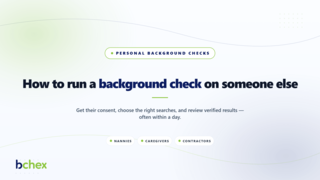 How to Run a Background Check on Someone Else